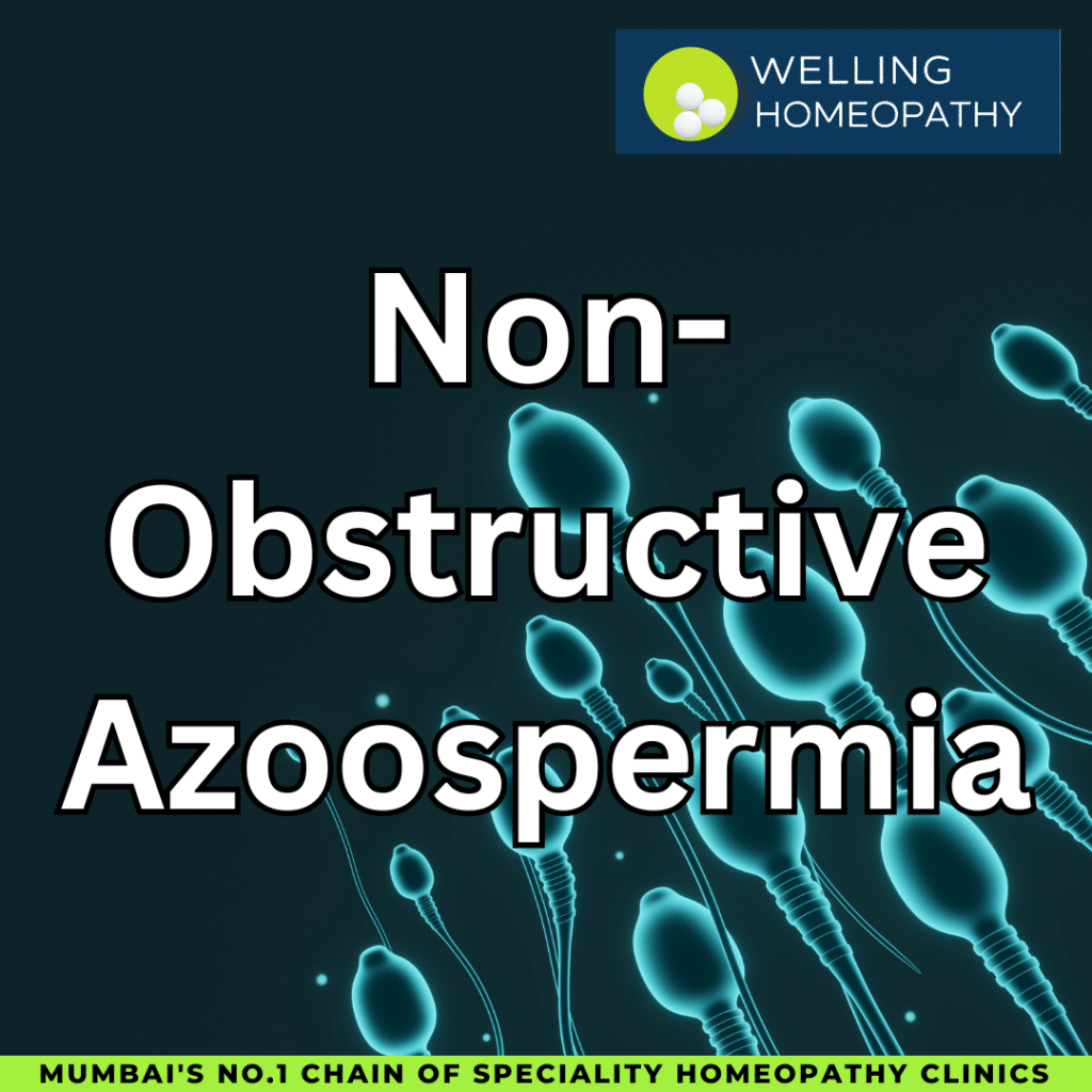 Homeopathy Treatment for Non-Obstructive Azoospermia